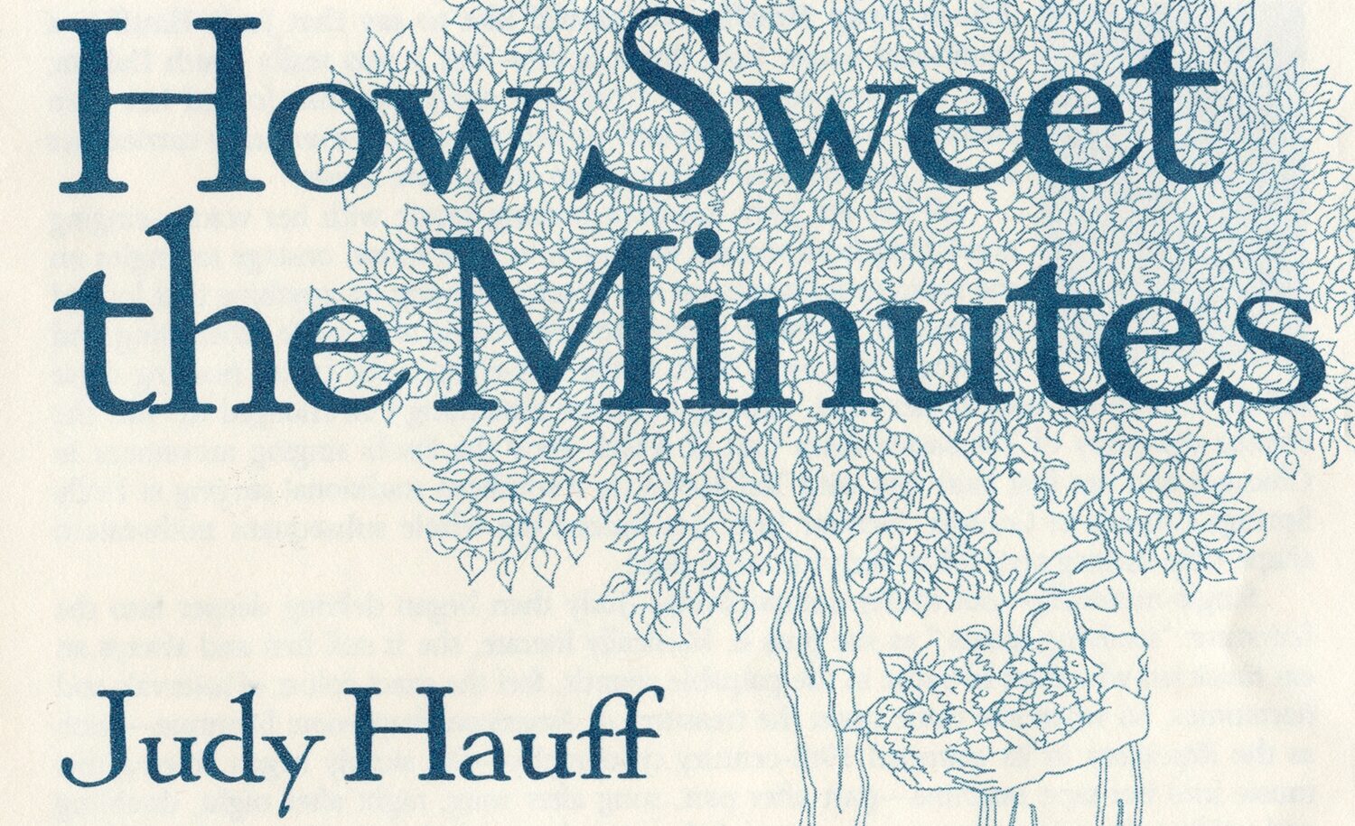 Judy Hauff’s “How Sweet the Minutes” (1996) now online for all